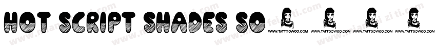 Hot Script Shades So字体转换